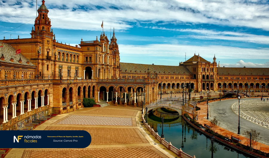 Panorama of Plaza de España in Seville, Spain – tax benefits under Beckham Law for digital nomads and entrepreneurs