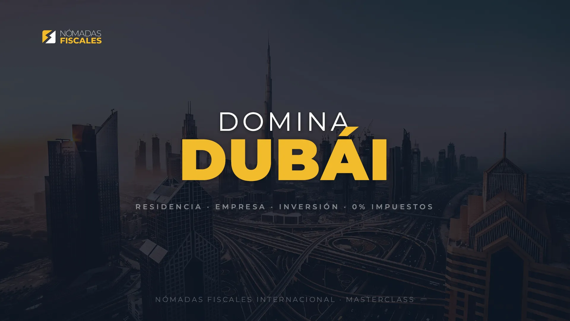 Masterclass sobre cómo montar empresa y residencia fiscal en Dubái